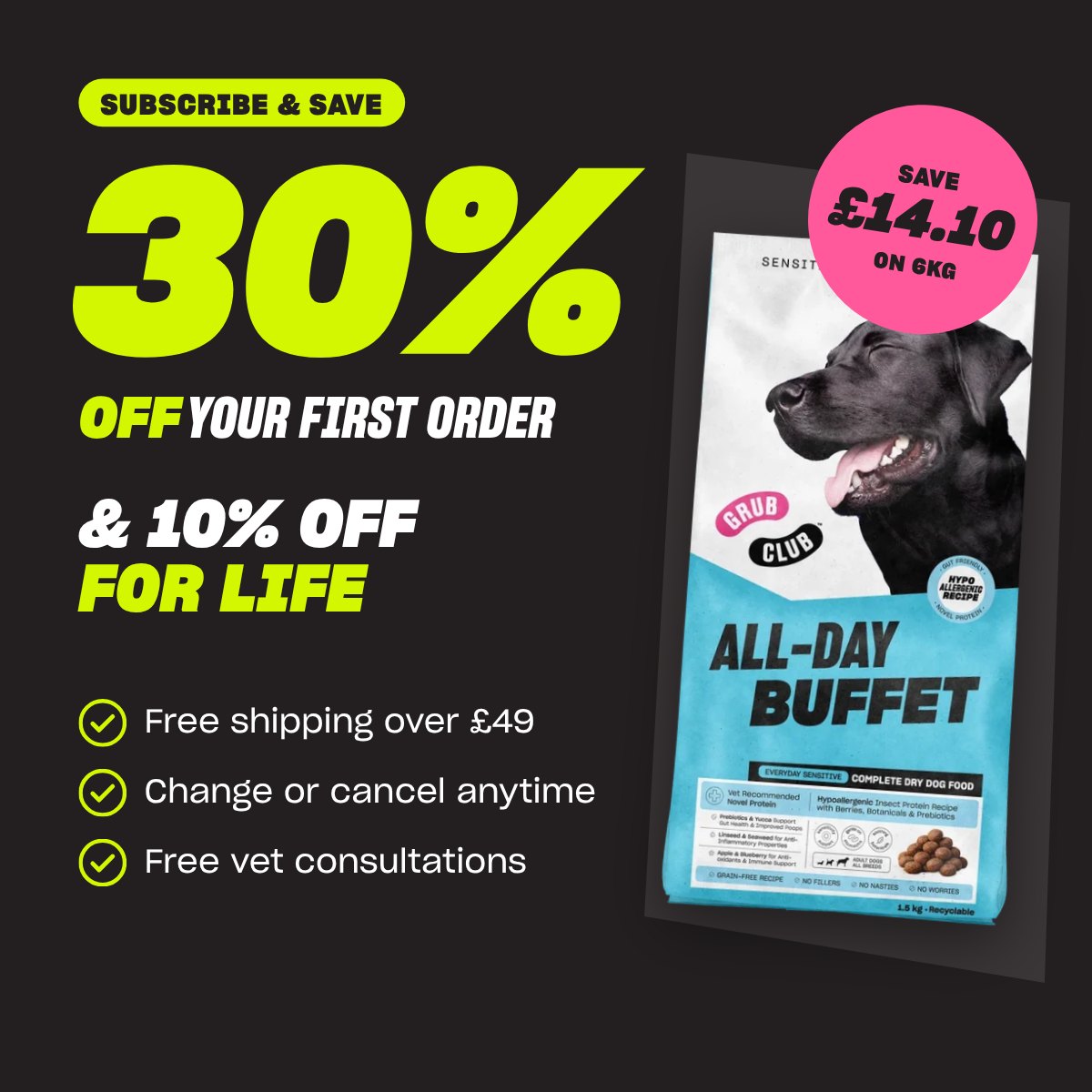 Subscribe & save: 30% off your first order and 10% off for life, free shipping over £49